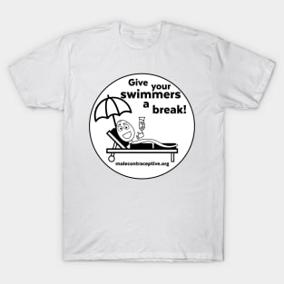 Give Your Swimmers a Break! T-Shirt